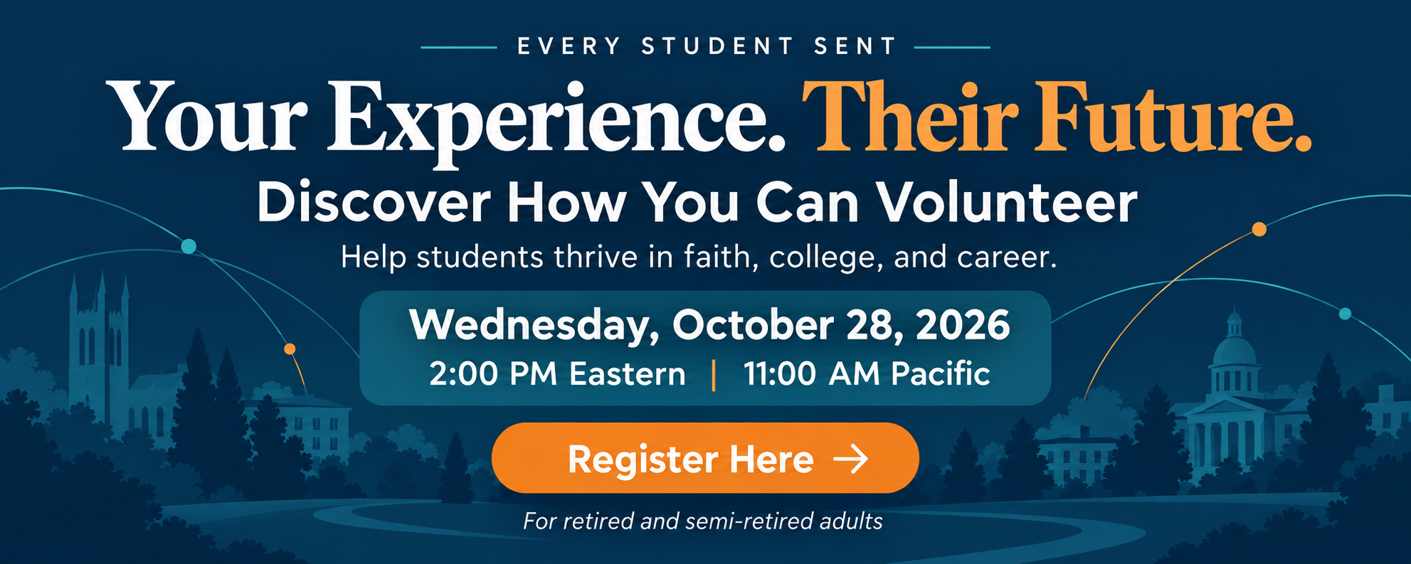Your Experience. Their Future Your Experience. Their Future